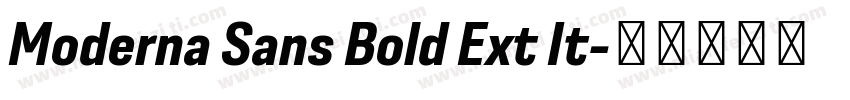 Moderna Sans Bold Ext It字体转换